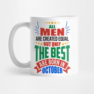 OCTOBER Birthday Special - MEN Mug